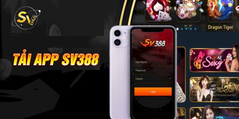 Hướng dẫn tải app SV388 từ A đến Z